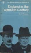 England in the Twentieth Century, 1914-63 (Pelican History of England)