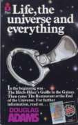 Life, the Universe and Everything (Hitch Hiker's guide to the galaxy)
