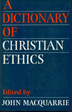 A Dictionary Of Christian Ethics