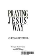 Title: Praying Jesus way