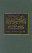 Historical Dictionary of International Organizations in Asia and the Pacific (International Organizations)