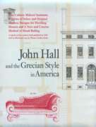 John Hall: And the Grecian Style in America (Acanthus Press Reprint Series. the 19th Century, Landmarks in Design, Vol 2)