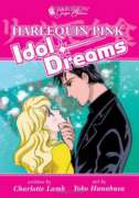 Harlequin Pink: Idol Dreams (Harlequin Pink): Idol Dreams (Harlequin Pink)