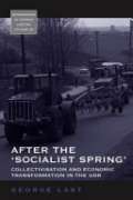 After the 'socialist Spring': Collectivisation and Economic Transformation in the GDR (Monographs in German History)