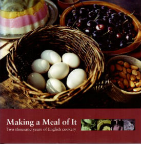 Making a Meal of It: Two Thousand Years of English Cookery