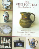The Vine Pottery: Birks Rawlins & Co.