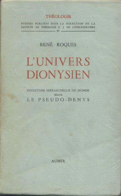 Lunivers dionysien: Structure hi?rarchique du monde selon le Pseudo-Denys (Patrimoines. christianisme)