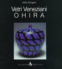 Vetri Veneziani: Ohira: Collezione Pasta Vitrea
