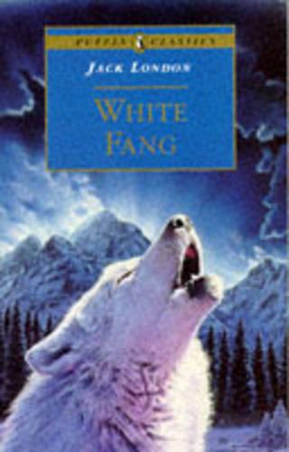 White Fang (Puffin Classics)