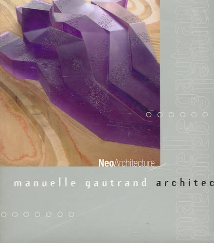Manuelle Gautrand Architectes (Neoarchitecture)