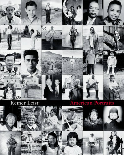 Reiner Leist: American Portraits 1910-2001