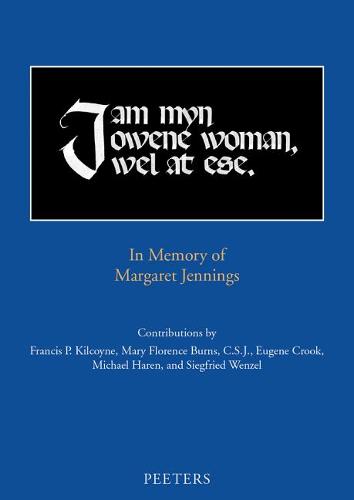 'i Am Myn Owene Woman, Wel at Ese': In Memory of Margaret Jennings (Dallas Medieval Texts and Translations)