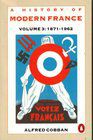 A History of Modern France: 1871-1962 v. 3 (Pelican)