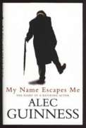 My Name Escapes Me: The Diary of a Retiring Actor