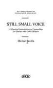 Still Small Voice: Practical Introduction to Counselling for Pastors and Other Helpers (New Library of Pastoral Care)