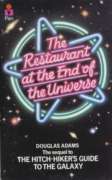 The Restaurant at the End of the Universe (Hitch Hiker's Guide to the Galaxy)