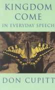 Kingdom Come in Everyday Speech
