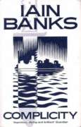 Complicity (Abacus Paperback)