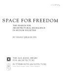Space for Freedom: Search for Architectural Excellence in Muslim Societies