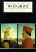Cambridge Introduction To The History Of Art; The Renaissance