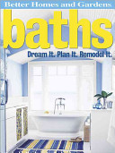 Baths: Dream It, Plan It, Remodel It (Better Homes & Gardens Do It Yourself)