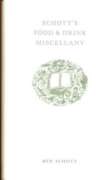 Schott's Food and Drink Miscellany