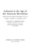Lafayette in the Age of the American Revolution: Dec.7, 1776-Mar.30, 1778 v. 1: Selected Letters and Papers, 1776-90 (The Lafayette papers)