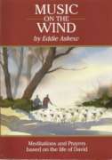 Music on the Wind: Meditations and Prayers Based on the Life of David