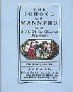 The School of Manners or Rules for Children's Behaviour