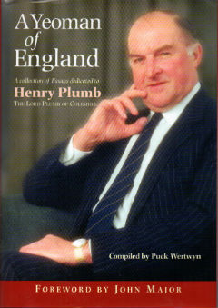 A Yeoman of England: A Collection of Essays Dedicated to Henry Plumb, the Lord Plumb of Coleshill