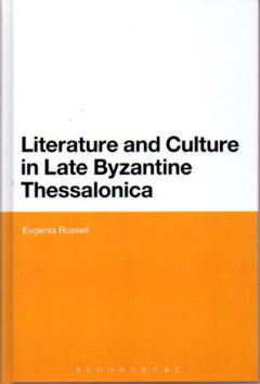 Literature and Culture in Late Byzantine Thessalonica