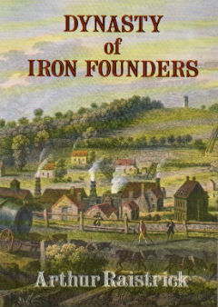 Dynasty of Iron Founders: The Darbys and Coalbrookdale