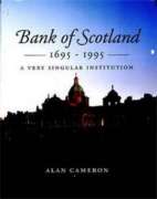 Bank of Scotland, 1695-1995: A Very Singular Institution
