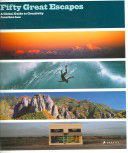 Fifty Great Escapes: A Global Guide to Creativity (50 Greats S.): A Global Guide to Creativity