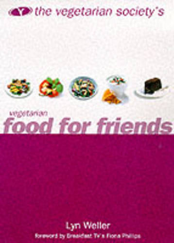 The Vegetarian Society's Vegetarian Food for Friends (Vegetarian Society)