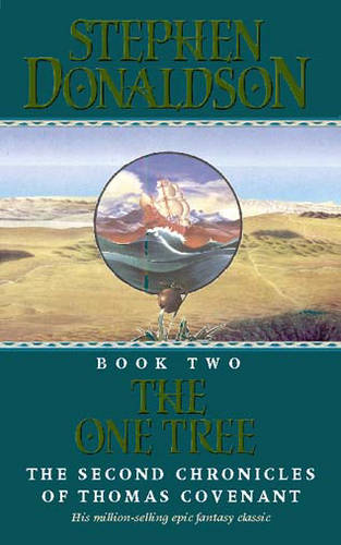 The One Tree (The Second Chronicles of Thomas Covenant)
