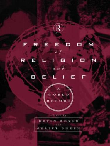 Freedom of Religion and Belief: A World Report