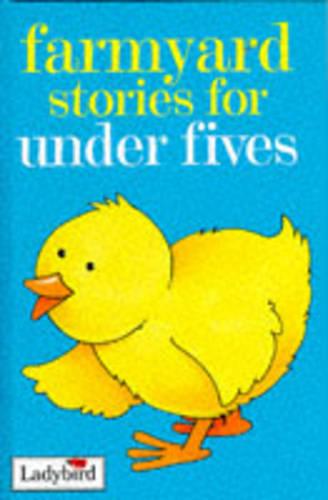 Farmyard Stories for Under Fives (Ladybird)