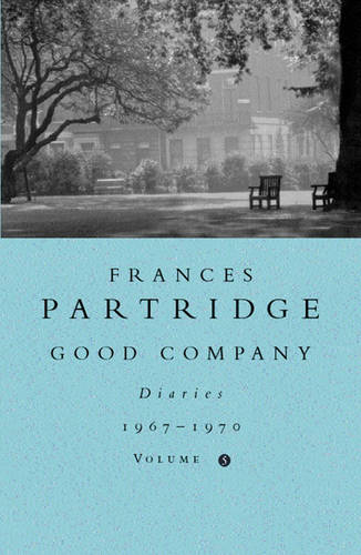 Good Company: Diaries, 1967-70: 5