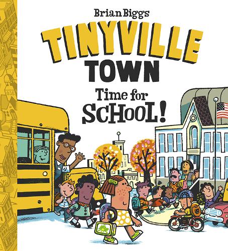 Time for School! (A Tinyville Town Book)