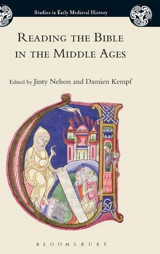 Reading the Bible in the Middle Ages (Studies in Early Medieval History)