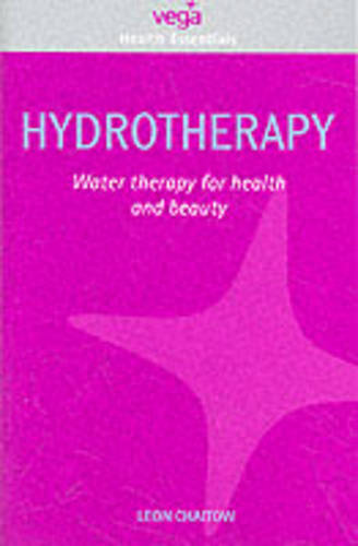 HYDROTHERAPY (HEALING ESSENTIALS): Water Therapy for Health and Beauty (Health Essentials)