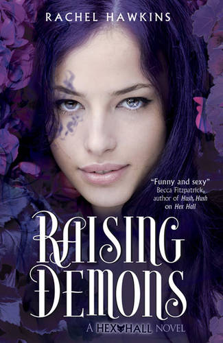 Raising Demons (Hex Hall)