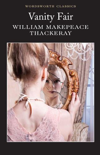 Vanity Fair (Wordsworth Classics)