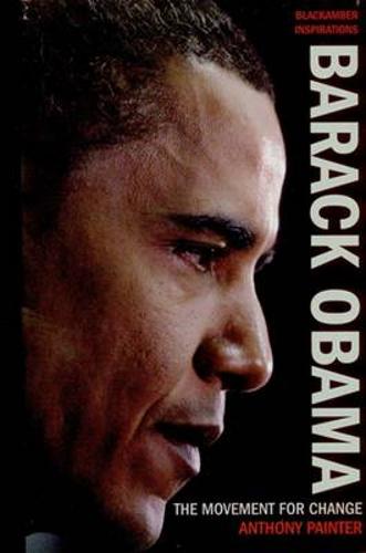 Barack Obama: The Movement for Change (BlackAmber Inspirations)