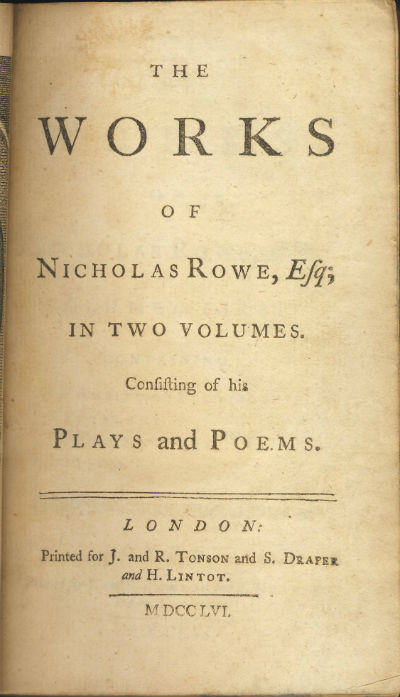 The Works of Nicholas Rowe  In Two Volumes