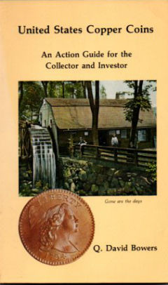 United States copper coins: An action guide for the collector and investor
