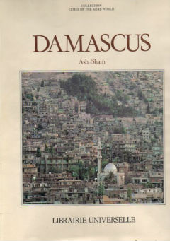 Damascus, ash-Sham (Collection cities of the Arab world)